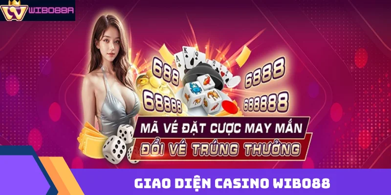 giao diện casino Wibo88