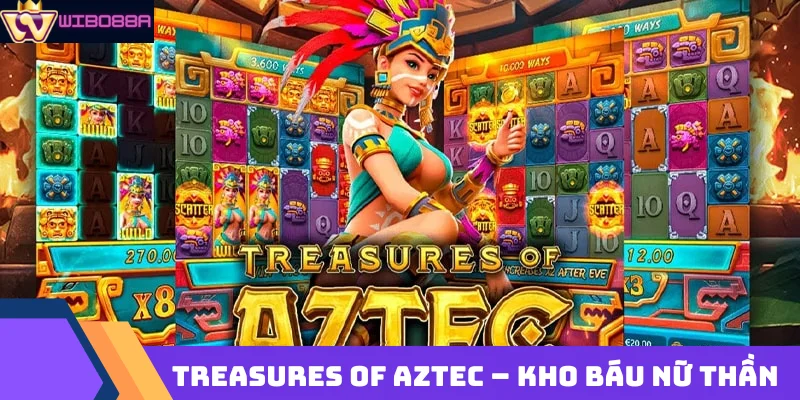Treasures of Aztec – Kho Báu Nữ Thần
