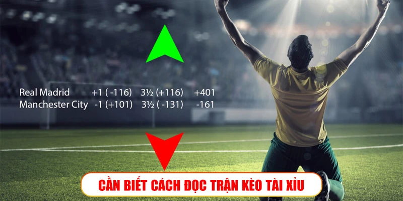 CẦN BIẾT CÁCH ĐỌC TRẬN KÈO TÀI XỈU 